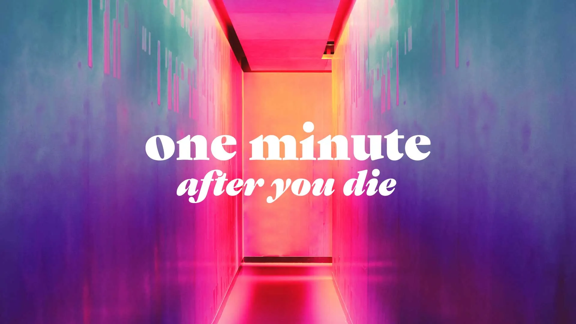 One Minute After You Die
